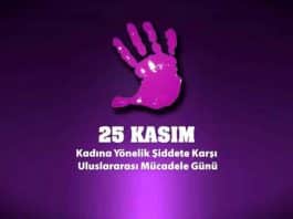 25 Kasım Kadına Yönelik Şiddetle Uluslararası Mücadele ve Dayanışma Günü