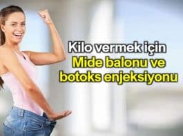 Kilo vermek için mide balonu ve botoks enjeksiyonu nedir?