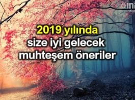 2019 yılında size iyi gelecek muhteşem öneriler