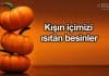 Kışın içimizi ısıtan besinler ve faydaları Kış mevsiminde içimizi ısıtan besinler ve faydaları