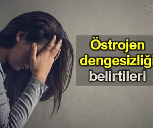 Östrojen dengesizliği belirtileri: Ayaklarınız ısınmıyorsa dikkat!