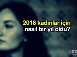 2018 kadınlar için nasıl bir yıl oldu?