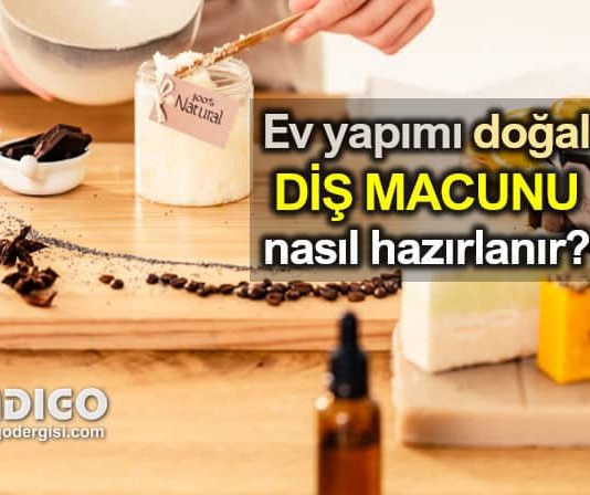 Ev yapımı diş macunu nasıl hazırlanır? Malzemeler ve tarifi