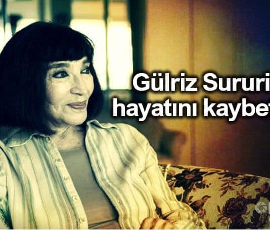 Gülriz Sururi kimdir 90 yaşında hayatını kaybetti