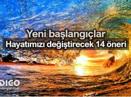 Yeni başlangıçlar ile hayatımızı değiştirecek 14 öneri