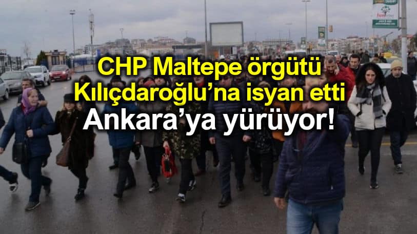 CHP Maltepe ilçe örgütü Ankara'ya yürüyor