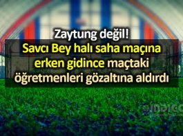 Diyarbakır çermik 14 öğretmenin gözaltına alınmasına soruşturma halı saha maçı