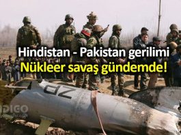Hindistan ile Pakistan arasında nükleer savaş gündemde!