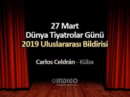 27 Mart Dünya Tiyatrolar Günü 2019 Uluslararası Bildirisi