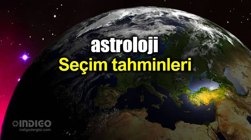 Astroloji: 31 Mart seçim tahminleri ve 6 aylık süreçte Türkiye