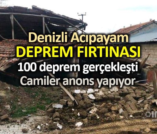 Denizli Acıpayam deprem fırtınası: 100 deprem gerçekleşti