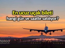 En ucuz uçak bileti hangi gün ve saatte satılıyor?