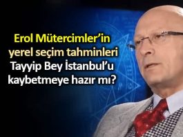 Erol Mütercimler yerel seçim tahmini Tayyip Bey İstanbul'u kaybetmeye hazır mı?