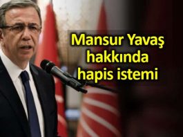 Mansur Yavaş hakkında hapis istemi