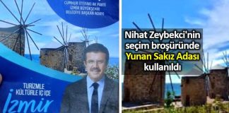 Nihat Zeybekci izmir seçim broşüründe Yunan Sakız Adası kullanıldı