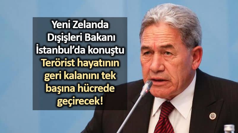 Yeni Zelanda Dışişleri Bakanı Winston Peters İstanbul da konuştu