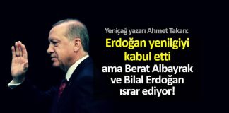 Ahmet Takan: Erdoğan yenilgiyi kabul etti ama Berat Albayrak ve Bilal Erdoğan ısrar ediyor