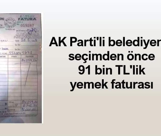 AK Parti tokat erbaa belediyesi seçimden önce 91 bin TL yemek faturası