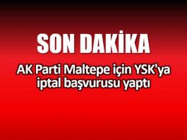 AK Parti Maltepe için YSK ya iptal başvurusu yaptı
