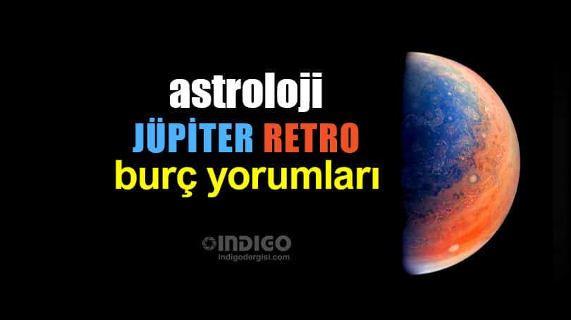 Astroloji: Yay burcunda Jüpiter retro burç yorumları
