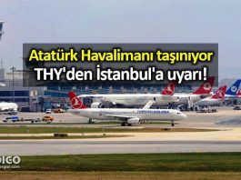 Atatürk Havalimanı taşınıyor: THY'den İstanbul'a uyarı!