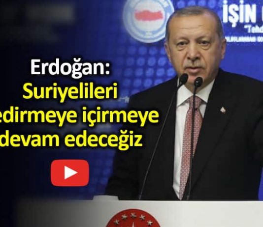 Erdoğan: Suriyelileri yedirmeye içirmeye devam edeceğiz bolu belediye başkanı tanju özcan