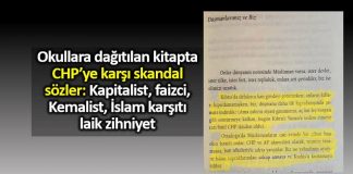 Okullara dağıtılan kitapta CHP ye karşı skandal sözler: Kapitalist, faizci, Kemalist ve laik zihniyet