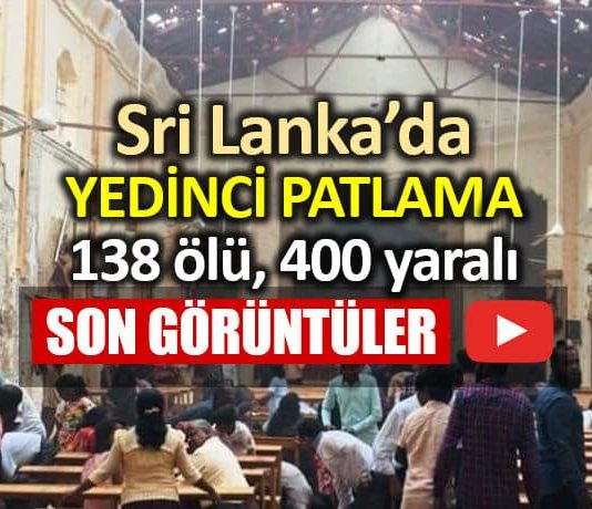 sri lanka terör bombalı saldırı colombo yedinci patlama