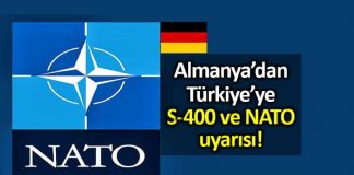 Almanya: Türkiye nin S-400 alma kararı NATO için zorluk yaratıyor
