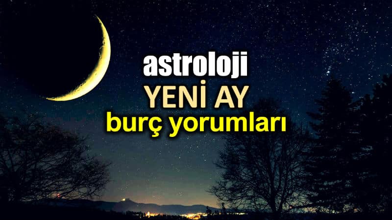 Astroloji: 5 Mayıs Boğa burcunda Yeniay burç yorumları