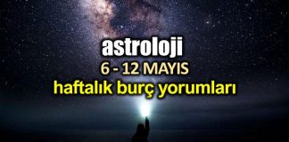 Astroloji: 6 - 12 Mayıs 2019 haftalık burç yorumları