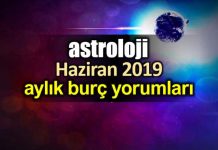 Astroloji: Haziran 2019 aylık burç yorumları Astroloji: Haziran 2019 aylık burç yorumları