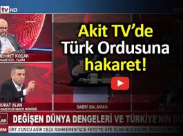 Akit TV murat alan Türk askerine hakaret sosyal medyanın gündeminde