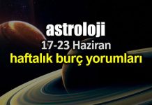 Astroloji: 17 – 23 Haziran 2019 haftalık burç yorumları Astroloji: 17 - 23 Haziran 2019 haftalık burç yorumları