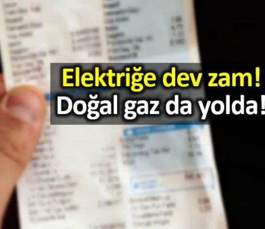 Elektrik fiyatlarına yüzde 15 zam: Doğal gaz da yolda!