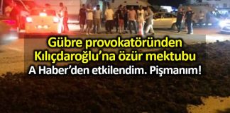 Gübreci İlhami Çelik Kemal Kılıçdaroğlu özür mektubu