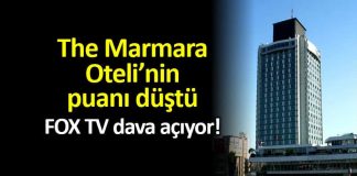 The Marmara Oteli nin puanı düştü: FOX TV dava açıyor!