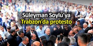 Trabzon Süleyman Soylu protesto