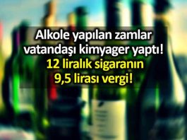 Alkole yapılan zamlar vatandaşı kimyager yaptı! 12 liralık sigaranın 9,5 lirası vergi!