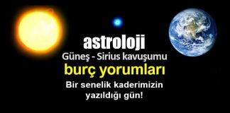 Astroloji: Güneş Sirius kavuşumu burç yorumları