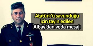 Atatürk'ü savunduğu için tayin edilen Albay Önder İrevül den veda mesajı