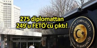 Dışişleri FETÖ soruşturması: 275 diplomattan 249'u FETÖ'cü çıktı!