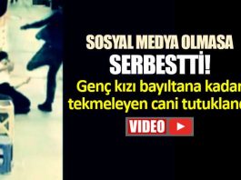 rize Genç kızı bayılana kadar tekmeleyen cani tutuklandı!