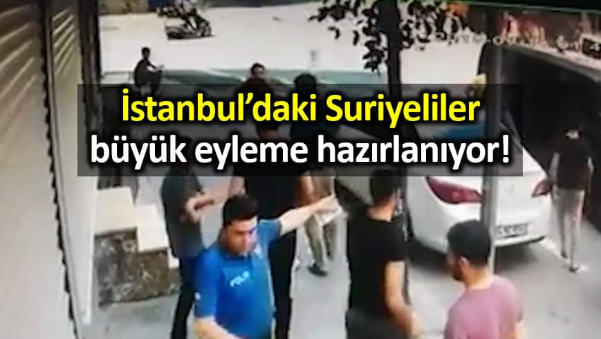 İstanbul daki Suriyeliler geniş çaplı eylem yapmaya hazırlanıyor!