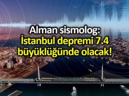Alman deprem uzmanı: İstanbul depremi 7.4 büyüklüğünde olacak!