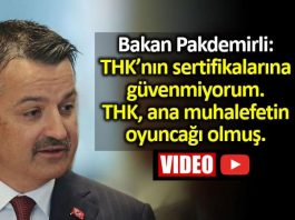 Bekir Pakdemirli: THK nın sertifikalarına güvenmiyorum