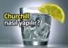 Churchill nedir? Nasıl yapılır? Sıvı ve elektrolit kaybını dengeliyor! Churchill nedir? Nasıl yapılır? Sıvı ve elektrolit kaybını dengeliyor!
