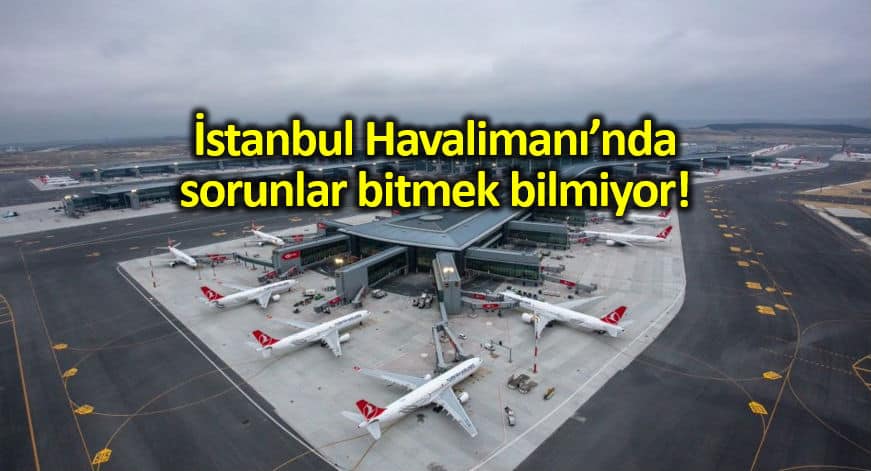 İstanbul Havalimanı pistlerine ısıtma sistemi yapılmamış!