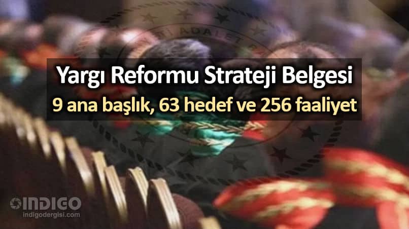 Yargı Reformu Strateji Belgesi: 9 amaç, 63 hedef, 256 faaliyet