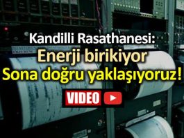 Kandilli Rasathanesi: Enerji birikiyor, sona doğru yaklaşıyoruz!